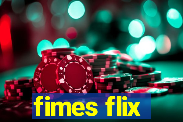 fimes flix